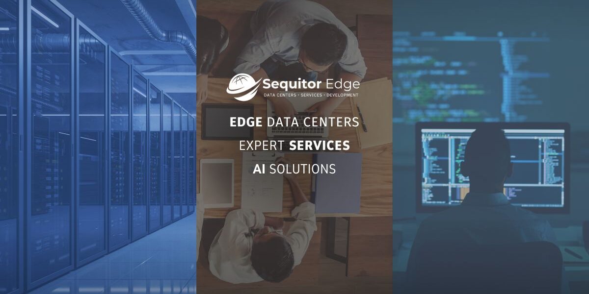 Sequitor Edge Data Centers with AI and IT Solutions